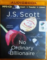 No Ordinary Billionaire written by J.S. Scott performed by Elizabeth Powers on MP3 CD (Unabridged)